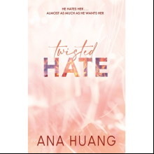 Книга на английском языке "Twisted hate", Huang A.