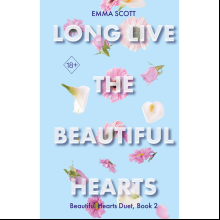 Книга на английском языке "Beautiful Hearts. Long Live the Beautiful Hearts", Эмма Скотт