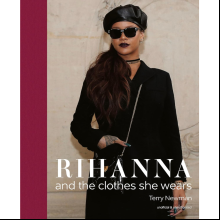 Книга на английском языке "Rihanna and the Clothes She Wears", Newman T.