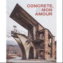 Книга на английском языке "Concrete, mon amour: The Raw Imprint of Modernism", Stefano Perego