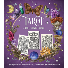 Раскраска на английском языке "Colouring Book. Tarot. Colour Your Way to Unlock and Explore Your Magickal Intuition"