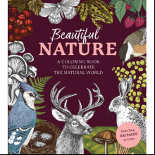 Раскраска на английском языке "Beautiful Nature. Celebrate the Natural World in Colour"