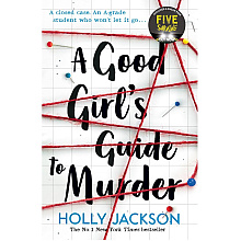 Книга на английском языке "A Good Girl's Guide to Murder", Holly Jackson