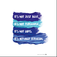 Открытка дизайнерская "Not just blue, it's not turquoise, it's not lapis, it's actually cerulean", 148х105 мм