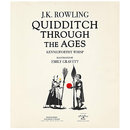 Книга на английском языке "Quidditch Through the Ages –  Illustr. HB", Rowling J.K.  - 2