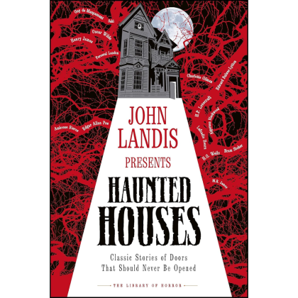 Книга на английском языке "Haunted Houses: Classic Stories of Doors That Should Never Be Opened", Landis J. 