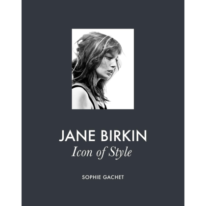 Книга на английском языке "Jane Birkin. Icon of Style", Sophie Gachet