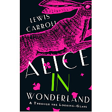 Книга на английском языке "Alice's Adventures in Wonderland & Through the Looking-Glass",  Кэрролл Л.