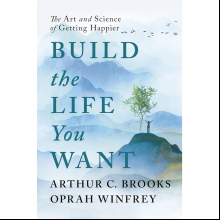 Книга на английском языке "Build the Life You Want", Oprah Winfrey,  Arthur C Brooks