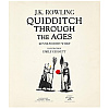 Книга на английском языке "Quidditch Through the Ages –  Illustr. HB", Rowling J.K.  - 2
