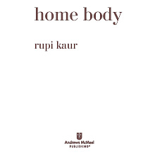 Книга "Home body. Белые стихи, которые обнимают и дарят любовь", Каур Рупи