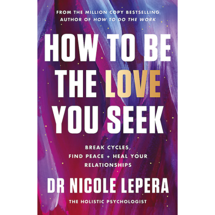 Книга на английском языке "How to Be the Love You Seek", Nicole LePera
