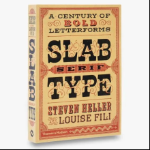 Книга на английском языке "Slab Serif Type. A Century of Bold Letterforms" HB, Steven Heller, Louise Fili 