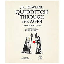 Книга на английском языке "Quidditch Through the Ages –  Illustr. HB", Rowling J.K. 