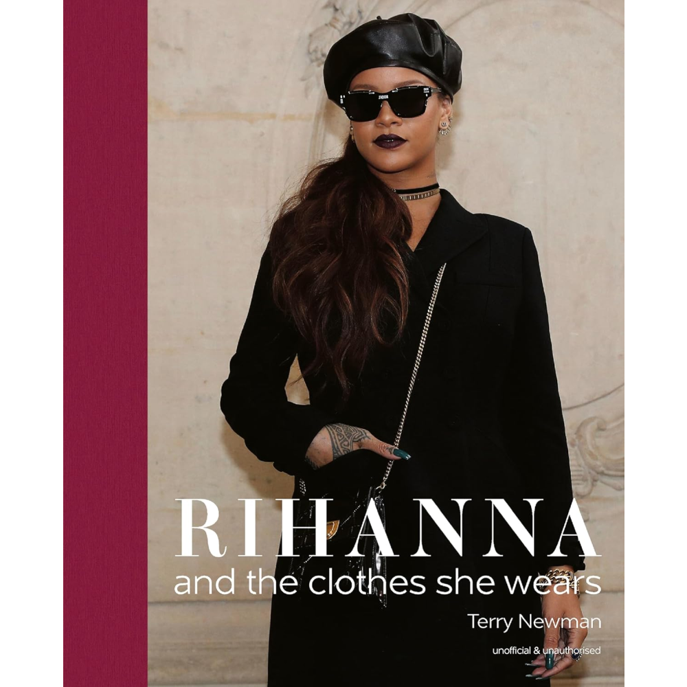 Книга на английском языке "Rihanna and the Clothes She Wears", Newman T.