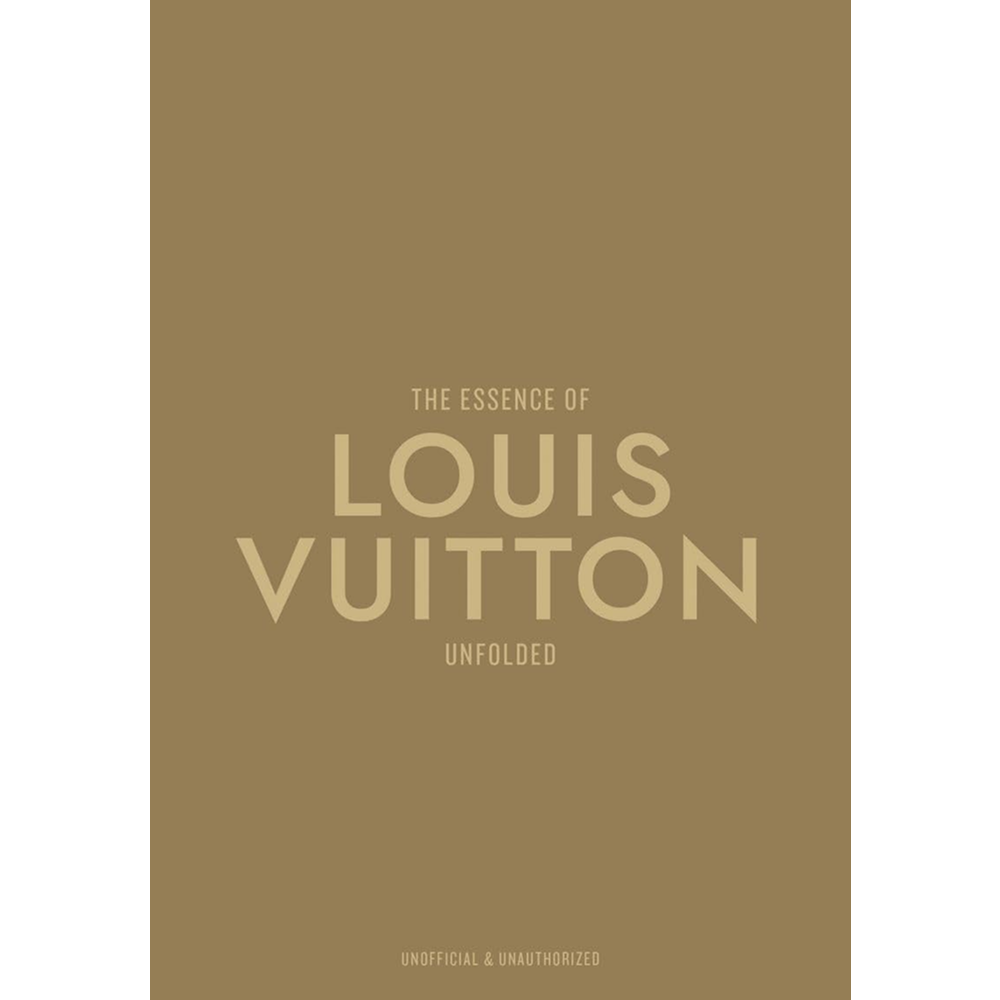 Книга на английском языке "The Essence of Louis Vuitton. Unfolded" HB, Kelly Reising
